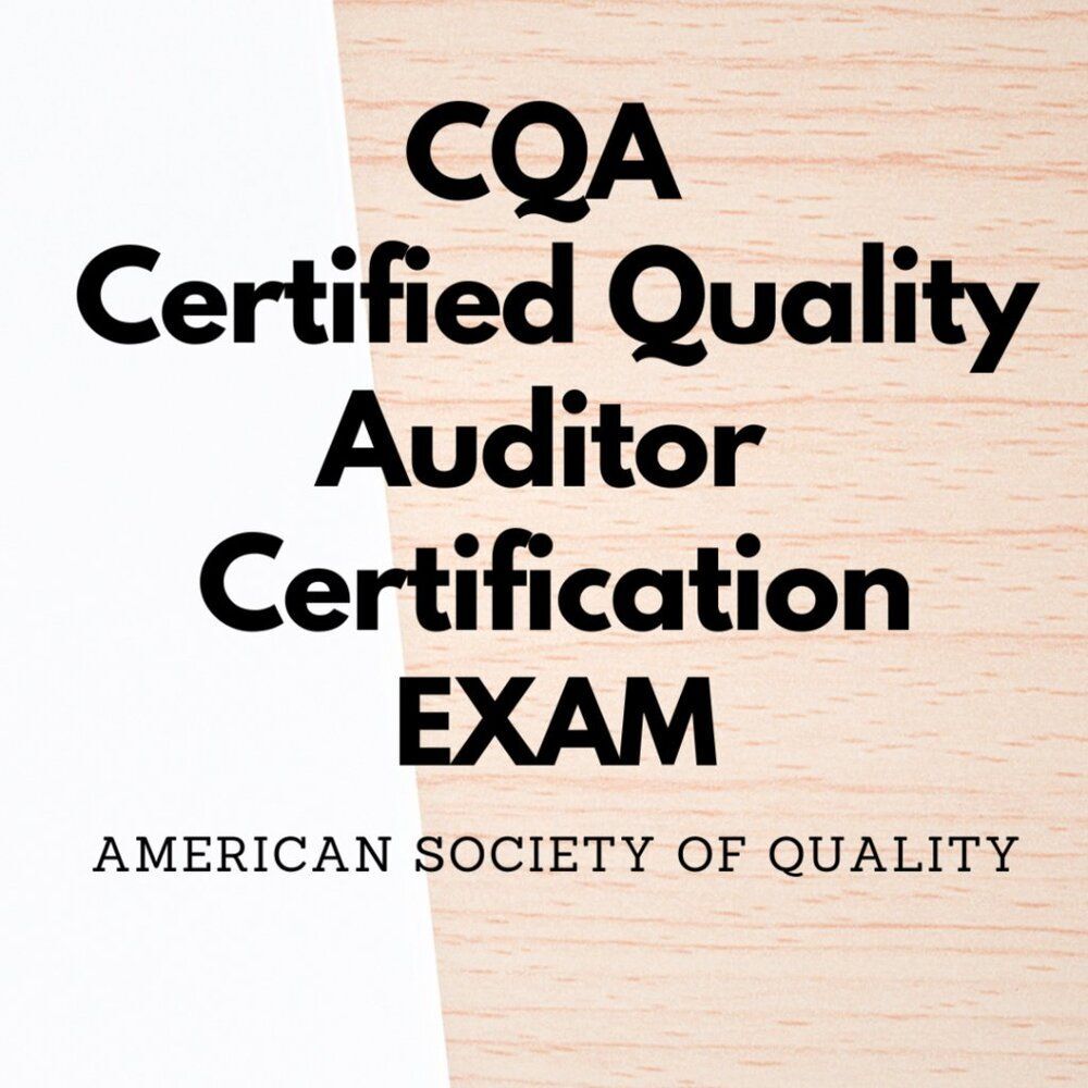 Printout CQA Certified Quality Auditor Certification Exam Study Guide